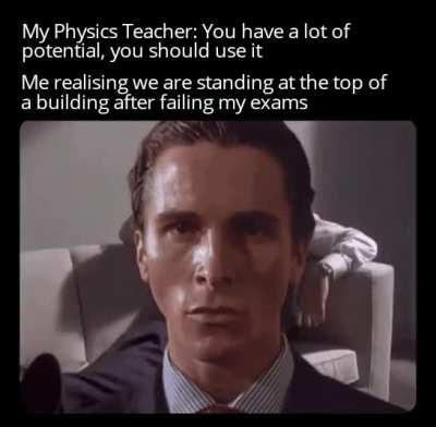 I think he's suggesting me to take a drop