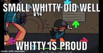 Good job, tiny whitty