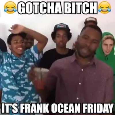 It’s a weekly thing, have a good weekend!