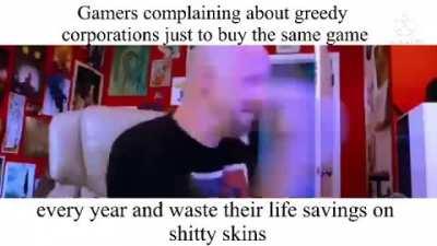 Drones be buying call of duty and those sports games every year even though they dont really add anything new lol