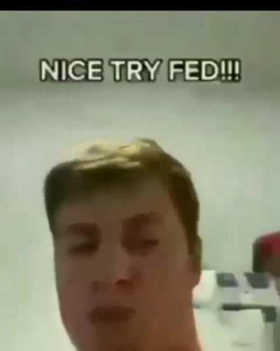 Feds thought they could fool me