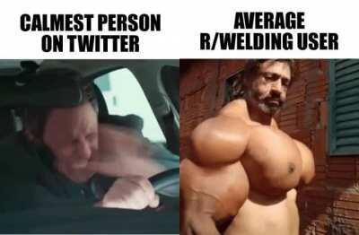 Twitter? No. Just r/welding for me 💪💪💪😎🇧🇴