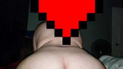 I really like watching my big fat ass work.