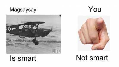 Why Magsaysay is better than you