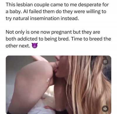 Something about breeding lesbians hits different 🥵😈