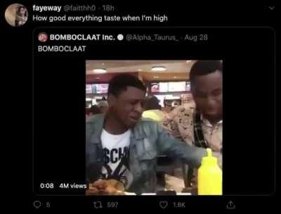 Even ice taste like a gourmet meal when you're high