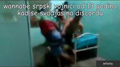 wannabe 13 year old serbian fighters when you start an argument on discord