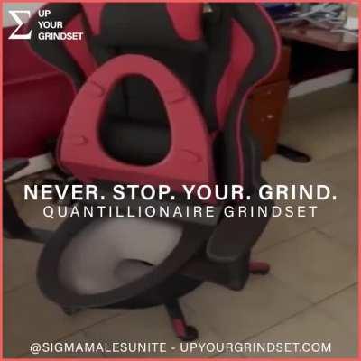 Never stop the grind 😎
