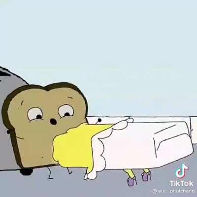 Thanks, I hate buttered toast