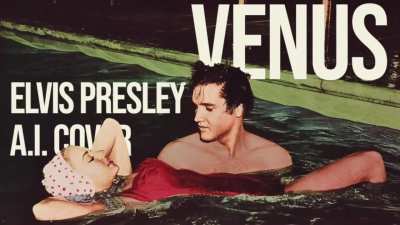 Venus - Elvis Presley A.I. Cover Version