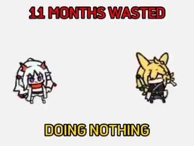 vibing in pain, successfully wasted 11 months of my useless life, more days to go