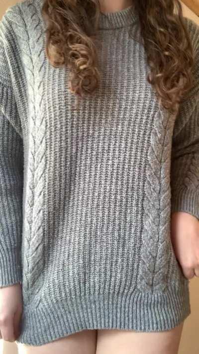 I always feel cute in a big sweater with nothing underneath