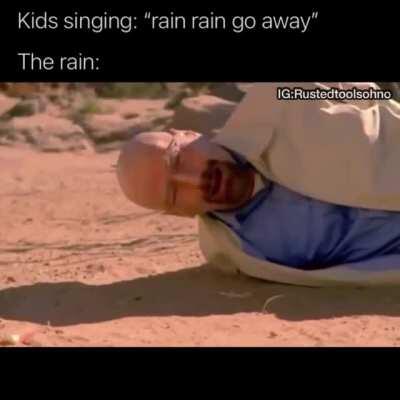 rain rain go away