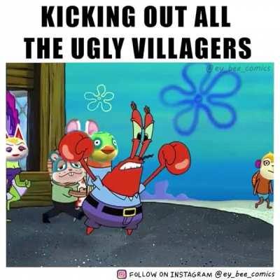 How people be when they only want the popular villagers
