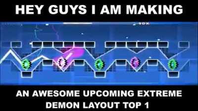 Hey Guys I Am Making A New Upcoming Top #1 Extreme Demon