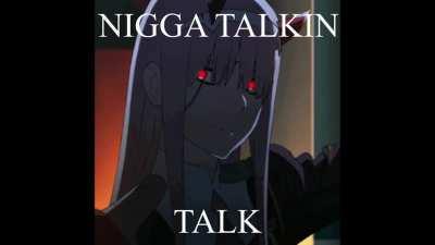 Zero Two Got That Choppa