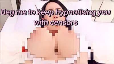 Beg me to keep hypnotising your little loser minds with censors. Pathetic begging for censors encourages me 🤣🤣
