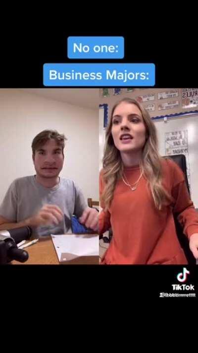 Business majors be like...
