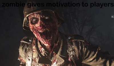 Zombie gives motivation to player