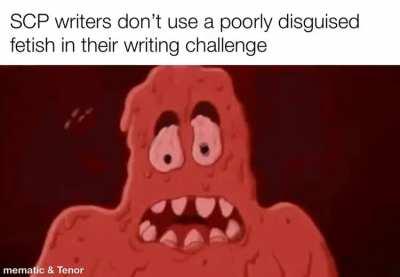 You already know what SCPs I’m referring to