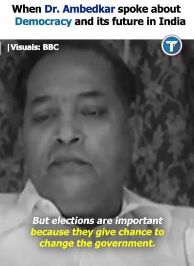 Dr. B.R. Ambedkar on democracy and its future in India: What are your thoughts on this?