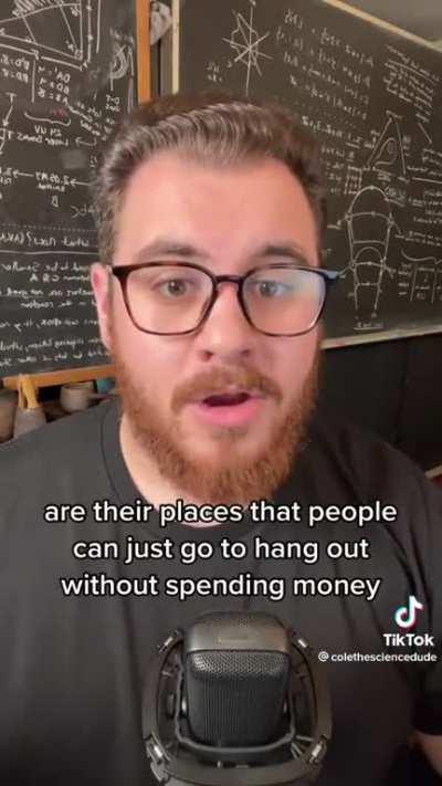 What's your third place that car centric / consumer places has not been taken from you?