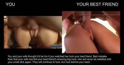 You Let Your Best Friend Fuck Your Wife. BIG Mistake.