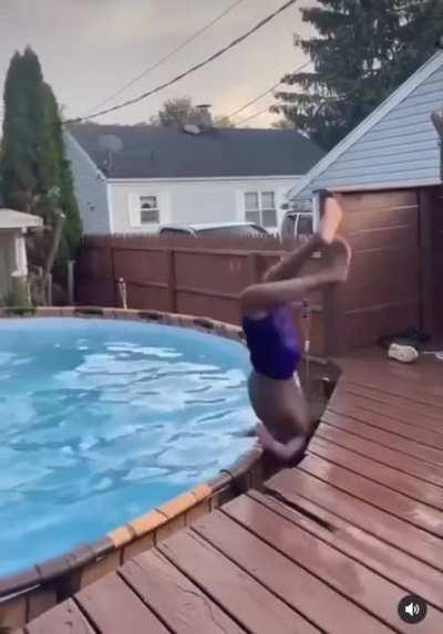 To Swan Dive into the pool