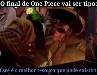 Eu acho que se fosse assim, o Luffy nem ligaria tanto 