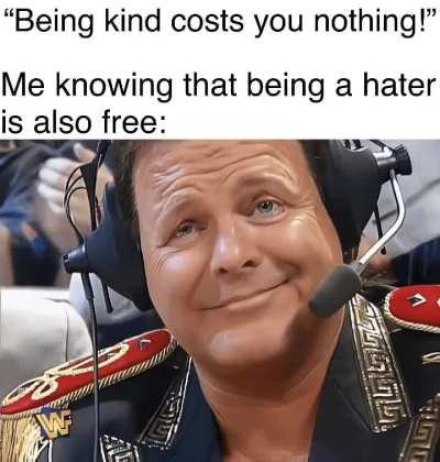 The hate… it fuels me