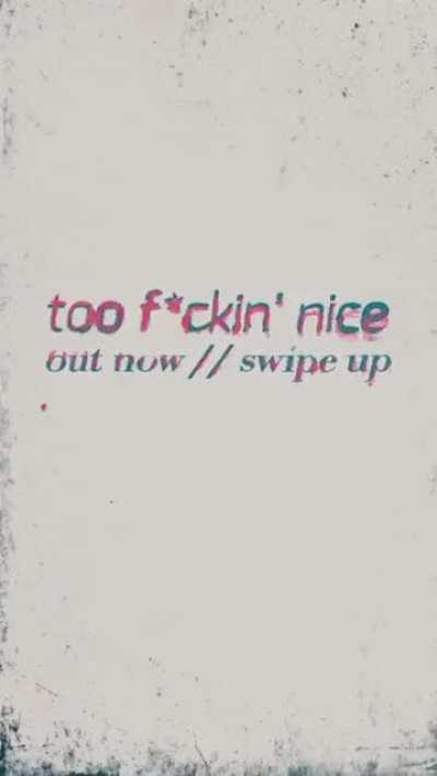 Too Fckin Nice
