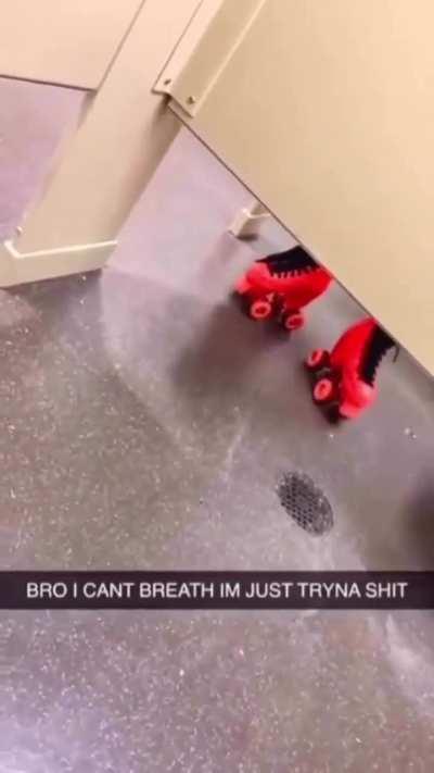 To go to the toilet with roller skates on