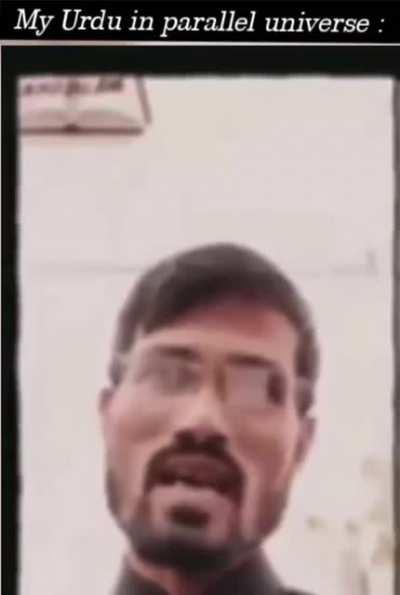 My Urdu in parallel universe 💀