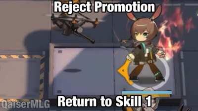 Reject Promotion - Return to Skill 1