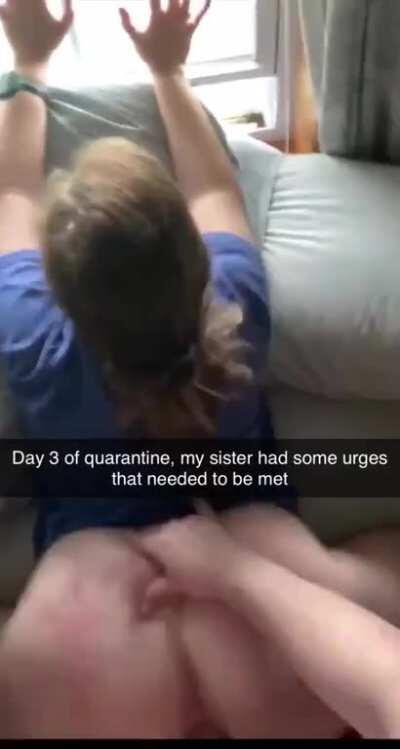 (B/S) Sis and I looking out for each other in Quarantine