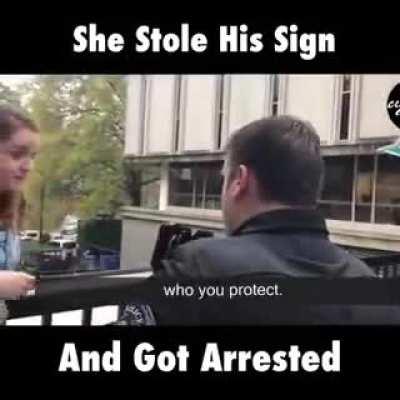 Steals someone’s sign then is surprised by arrest
