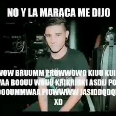 No y la maraca me dijo