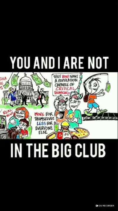You and I are NOT in the BIG CLUB!