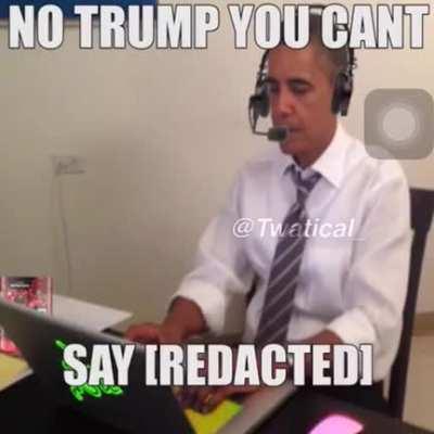 you cant say [redacted]