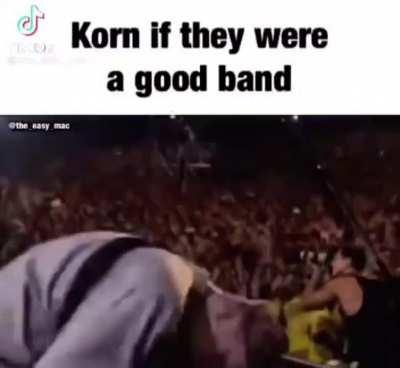 just some Korn slander
