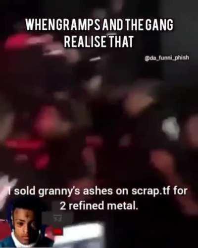 Gramps pls stop all ask for a refund.