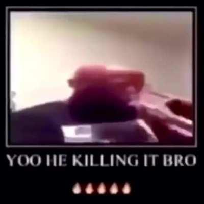 He’s killing it