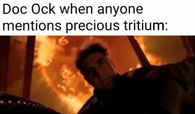 Precious tritium is not a privilege, it's a gift. And you use it for the good of mankind.