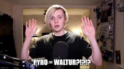 Pyro = degenerate meth kingpin?