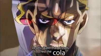 Killer queen has already touched that cola