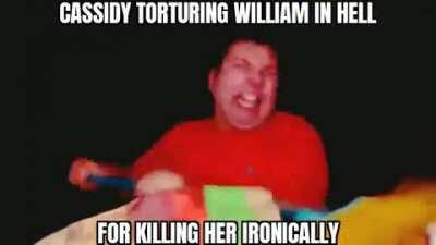 Cassidy I'm just joking its a prank please