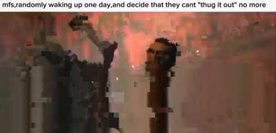 day 1332 of thugging it out