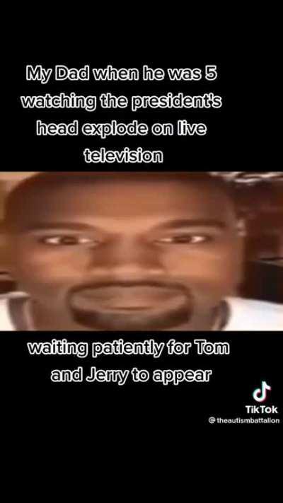 We know what happened on the 22nd of November 1963 Schlatt