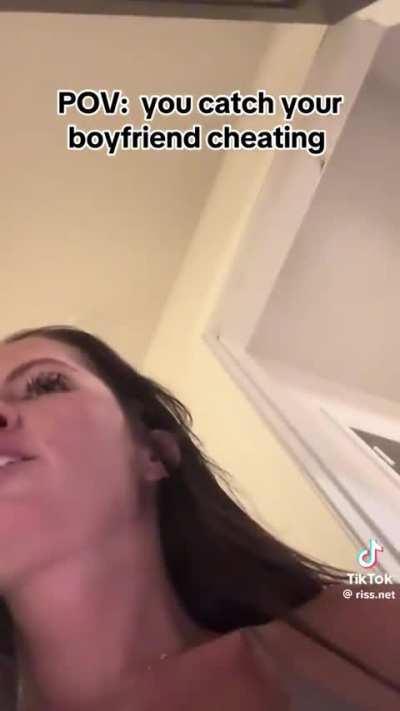 When you catch your 42 year old boyfriend cheating