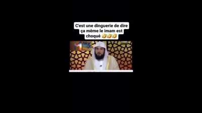 Même le Imam est choqué xDDD (Ben_Degligo)